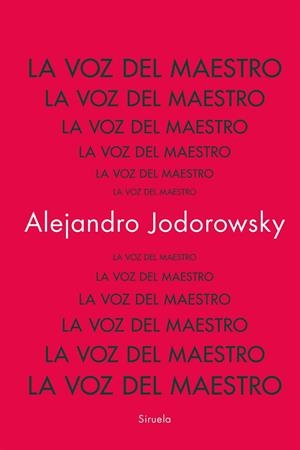 LA VOZ DEL MAESTRO | 9788419942753 | JODOROWSKY, ALEJANDRO