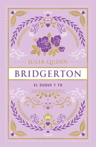 EL DUQUE Y YO (BRIDGERTON 1) | 9788419131683 | QUINN, JULIA