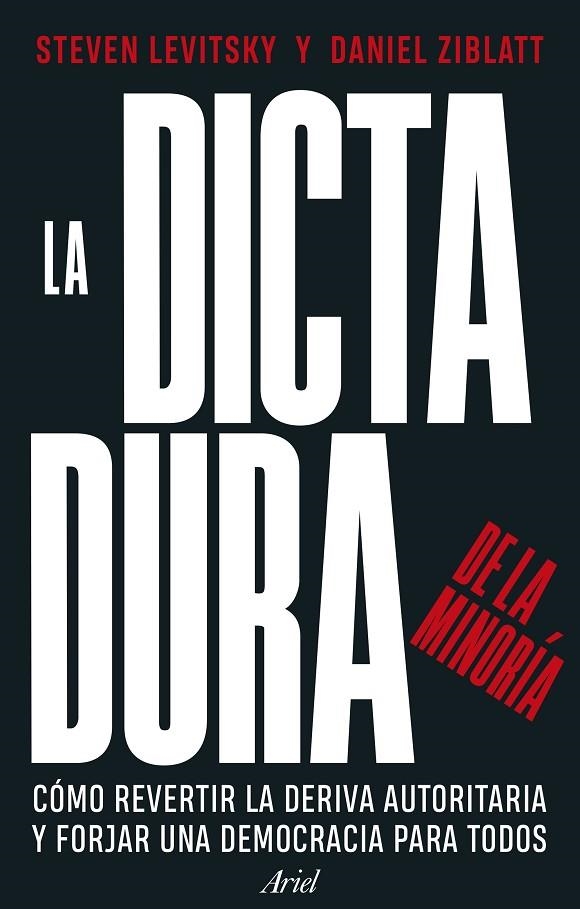 LA DICTADURA DE LA MINORÍA | 9788434437715 | LEVITSKY, STEVEN / ZIBLATT, DANIEL