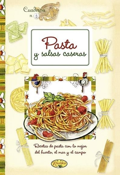 PASTA Y SALSAS CASERAS | 9788415401339 | AAVV