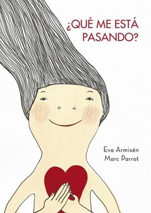QUE ME ESTA PASANDO | 9788448829643 | ARMISEN, EVA / PARROT, MARC