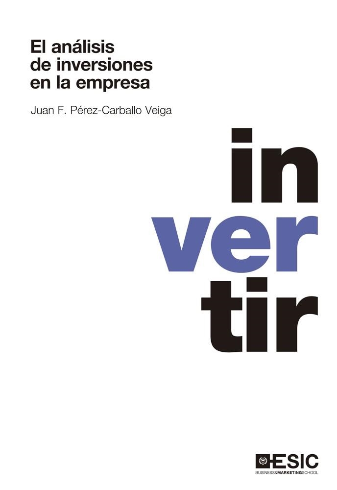 ANALISIS DE INVERSIONES EN LA EMPRESA, EL | 9788473569361 | PEREZ-CARBALLO VEIGA, JUAN F.