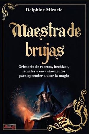 MAESTRA DE BRUJAS | 9788499177328 | MIRACLE, DELPHINE