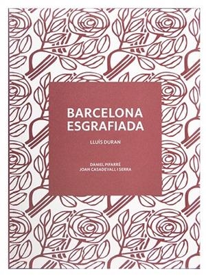 BARCELONA ESGRAFIADA | 9788491565444 | DURAN, LLUÍS