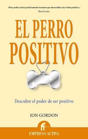 PERRO POSITIVO, EL | 9788496627642 | GORDON, JON