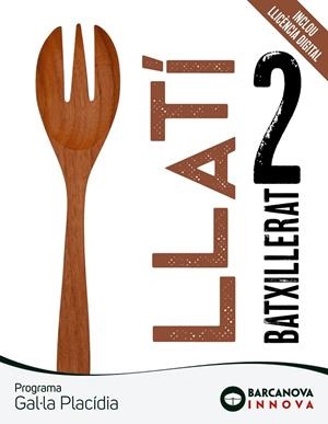GAL·LA PLACÍDIA 2 BATXILLERAT. LLATÍ | 9788448961688 | TORRENT, ANNA / VILANOVA, FINA