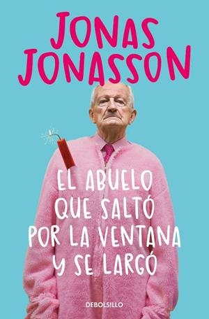 EL ABUELO QUE SALTÓ POR LA VENTANA Y SE LARGÓ | 9788466377775 | JONASSON, JONAS