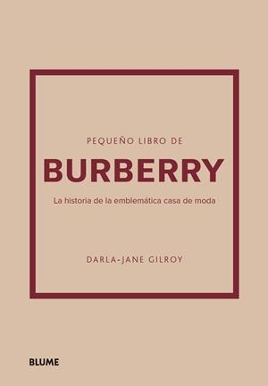 PEQUEÑO LIBRO DE BURBERRY | 9788410048492 | GILROY, DARLA-JANE