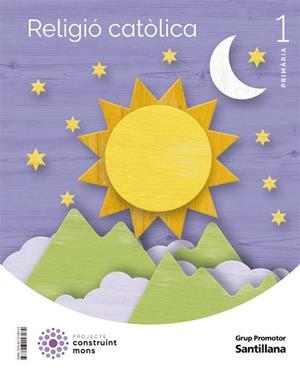 RELIGIO CATOLICA 1 PRIMARIA CONSTRUINT MONS | 9788413158174 | AA.VV