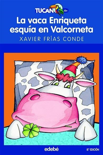 VACA ENRIQUETA ESQUÍA EN VALCORNETA | 9788423682744 | FRÍAS CONDE, XAVIER