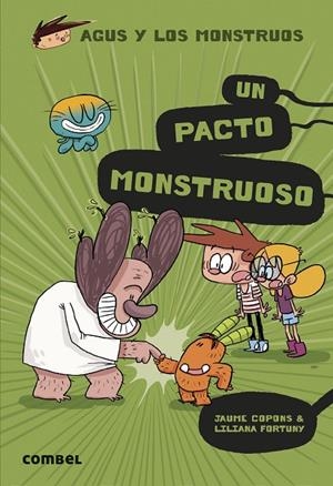 AGUS Y LOS MONSTRUOS 25 - UN PACTO MONSTRUOSO | 9788411580816 | COPONS RAMON, JAUME