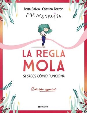 LA REGLA MOLA (SI SABES CÓMO FUNCIONA) (EDICIÓN PREMIUM CON CONTENIDO EXCLUSIVO) | 9788410050358 | TORRÓN (MENSTRUITA), CRISTINA / SALVIA, ANNA