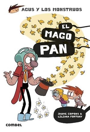 AGUS Y LOS MONSTRUOS 26 - EL MAGO PAN | 9788411581486 | COPONS RAMON, JAUME / FORTUNY ARNELLA, LILIANA