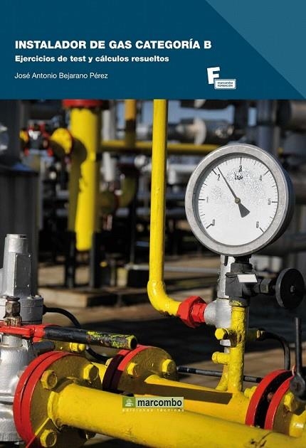 INSTALADOR DE GAS CATEGORIA B | 9788426719676 | BEJARANO PEREZ, JOSE ANTONIO
