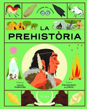 LA PREHISTÒRIA | 9788411781176 | LLORCA, FRANCISCO