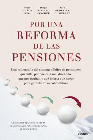 POR UNA REFORMA DE LAS PENSIONES | 9788423437733 | MUÑOZ LUNA, PEDRO / NAVARRO SÁNCHEZ, DIEGO / PEDREIRA GUTIÉRREZ, JOSÉ
