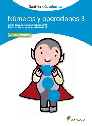 NUMEROS Y OPERACIONES 3 SANTILLANA CUADERNOS | 9788468012292 | VV. AA.