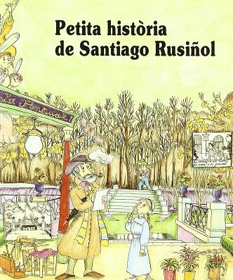 PETITA HISTORIA DE SANTIAGO RUSIÑOL | 9788488591296 | PANYELLA, VINYET