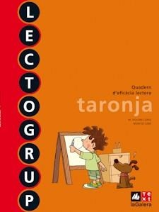 LECTOGRUP TARONJA NOVA EDICIÓ | 9788441221338 | SABÉ, MONTSE/LÓPEZ, M. DOLORS