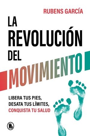 LA REVOLUCIÓN DEL MOVIMIENTO | 9788402429780 | GARCÍA (@RMOTIONCOACH), RUBENS