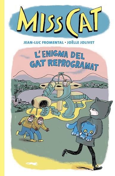 MISS CAT L'ENIGMA DEL GAT REPROGRAMAT | 9788412863109 | FROMENTAL, JEAN-LUC / JOLIVET, JOËLLE