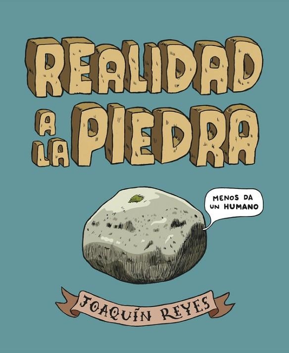 REALIDAD A LA PIEDRA | 9788439727781 | REYES, JOAQUIN