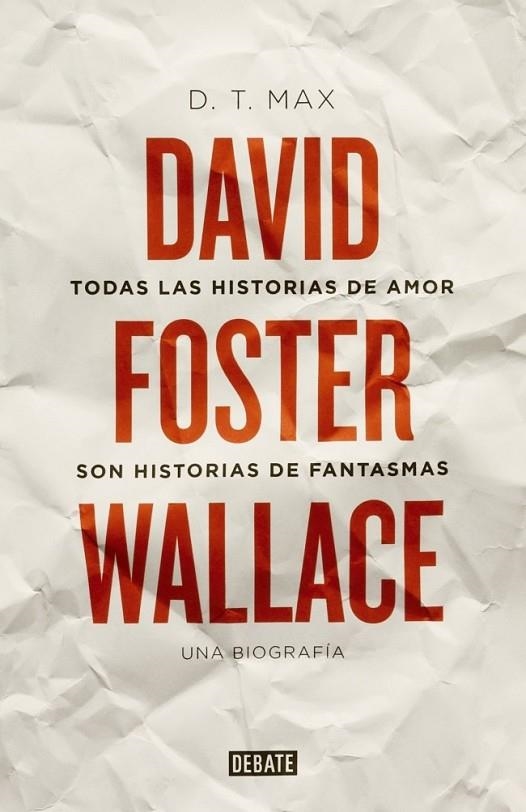 TODAS LAS HISTORIAS DE AMOR SON HISTORIAS DE FANTASMAS | 9788499922935 | MAX, D. T.