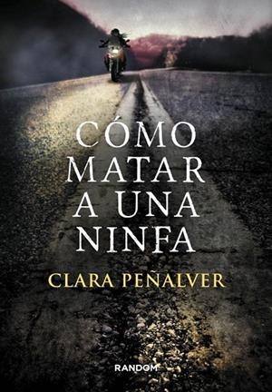 COMO MATAR A UNA NINFA | 9788415725305 | PEÑALVER, CLARA