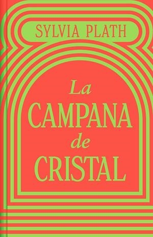LA CAMPANA DE CRISTAL (EDICIÓN LIMITADA) | 9788466373821 | PLATH, SYLVIA