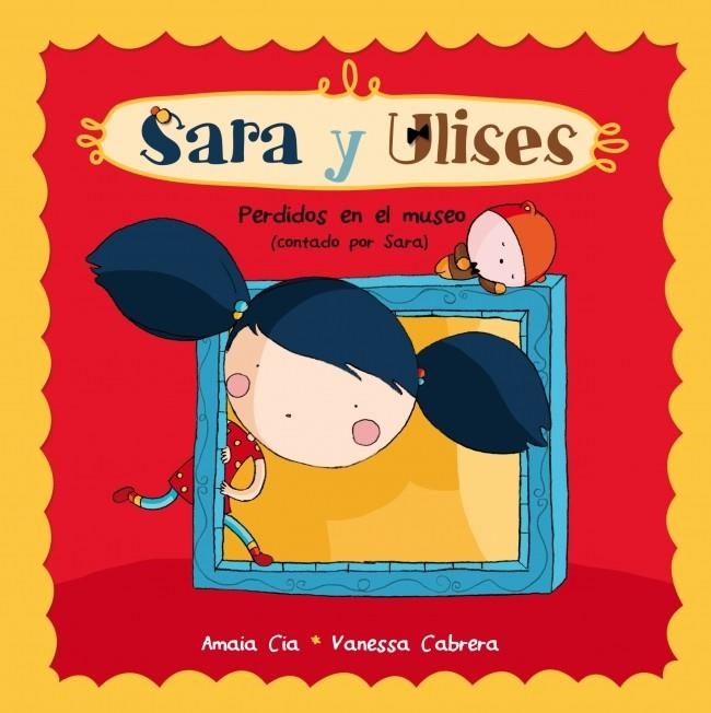 SARA Y ULISES 3. PERDIDOS EN EL MUSEO | 9788448835743 | CABRERA,VANESSA / CIA,AMAIA