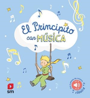 EL PRINCIPITO CON MÚSICA | 9788411826273 | SAINT-EXUPERY, ANTOINE DE