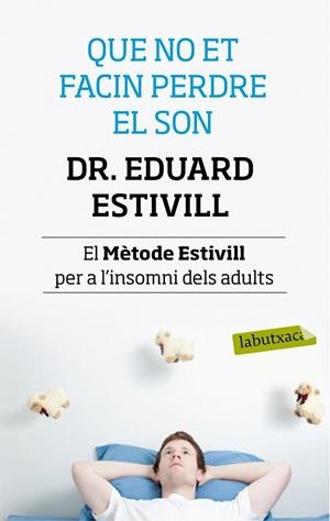 QUE NO ET FACIN PERDRE EL SON | 9788499307138 | DR. EDUARD ESTIVILL/FRANCESC MIRALLES CONTIJOCH/GABRIEL GARCÍA ORO