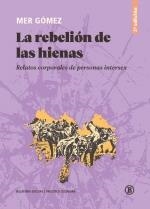 LA REBELIÓN DE LAS HIENAS | 9788419160973 | GÓMEZ, MER