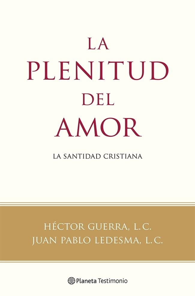 PLENITUD DEL AMOR, LA | 9788408118787 | GUERRA, HECTOR / LEDESMA, JUAN PABLO