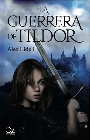 GUERRERA DE TILDOR, LA | 9788494112355 | LIDELL, ALEX