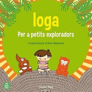 IOGA PER A PETIITS EXPLORADORS | 9788415853657 | ANGUITA, MARTA / ORTEGA, JUDITH