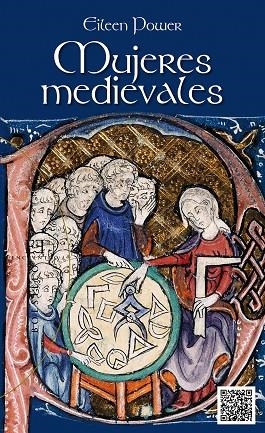 MUJERES MEDIEVALES | 9788499201863 | POWER, EILEEN