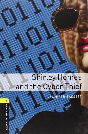 SHIRLEY HOMES & CYBER THIEF BOOKWORMS LEVEL 1 CD PK | 9780194786034 | BASSETT, JENNIFER