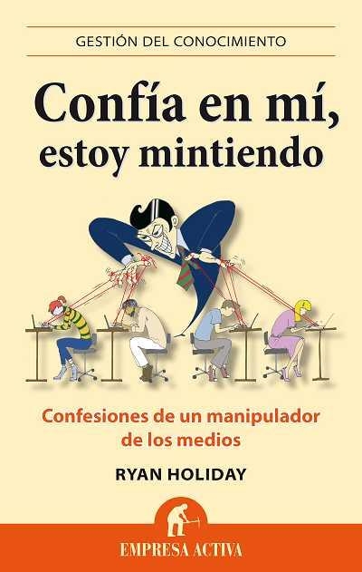 CONFIA EN MI ESTOY MINTIENDO | 9788496627666 | HOLIDAY, RYAN