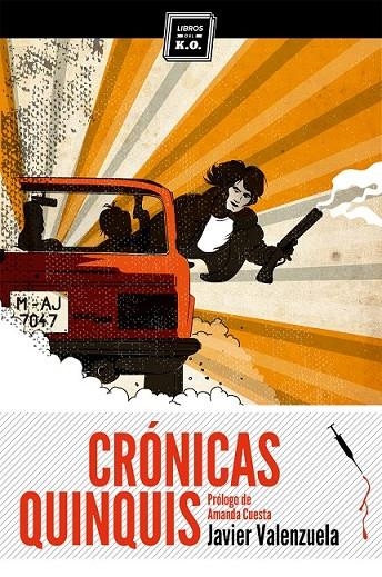 CRÓNICAS QUINQUIS | 9788494124525 | VALENZUELA, JAVIER