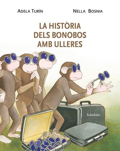 HISTORIA DELS BONOBOS AMB ULLERES, LA | 9788484648338 | TURIN, ADELA / BOSNIA, NELLA