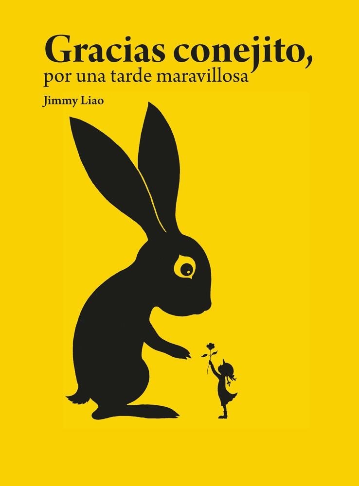 GRACIAS CONEJITO POR UNA TARDE MARAVILLOSA | 9788415208327 | LIAO, JIMMY