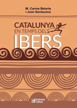 CATALUNYA EN TEMPS DELS IBERS | 9788423209057 | M. CARME BELARTE, JOAN SANTACANA