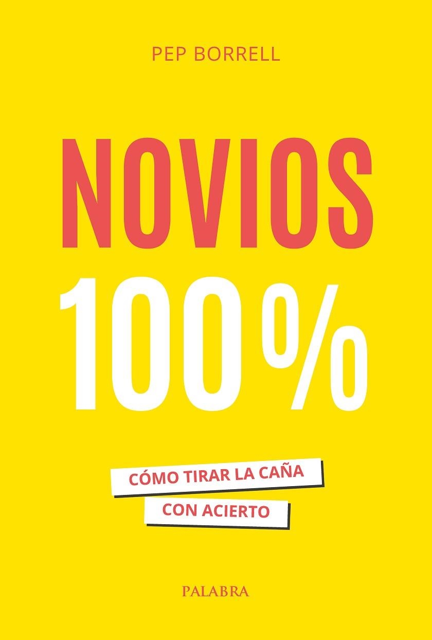 NOVIOS 100% | 9788413683973 | BORRELL VILANOVA, PEP