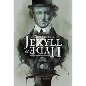 LA HUELLA DE JEKYLL & HYDE | 9788496235922