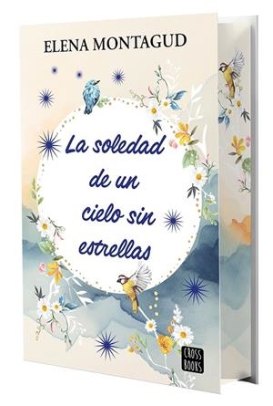 LA SOLEDAD DE UN CIELO SIN ESTRELLAS | 9788408297864 | MONTAGUD, ELENA