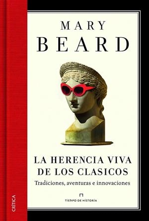 HERENCIA VIVA DE LOS CLÁSICOS, LA | 9788498926163 | MARY BEARD