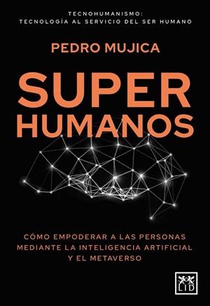 SUPERHUMANOS | 9788417880828 | PEDRO MUJICA