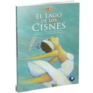 EL LAGO DE LOS CISNES | 9789561223585 | SCHMIDT ALEJANDRA