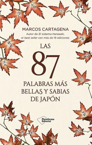 87 PALABRAS MAS BELLAS Y SABIAS DE JAPON, LAS | 9791387568054 | CARTAGENA, MARCOS